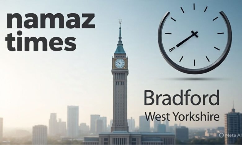 namaz times bradford west yorkshire