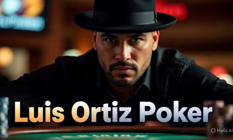 Luis Ortiz Poker